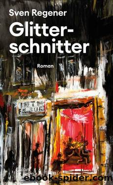 Glitterschnitter (German Edition) by Sven Regener
