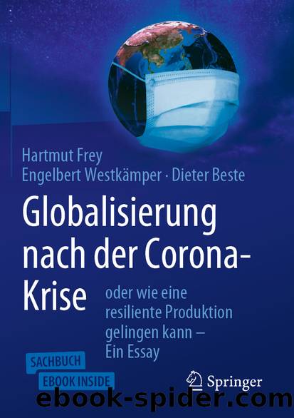 Globalisierung nach der Corona-Krise by Hartmut Frey & Engelbert Westkämper & Dieter Beste