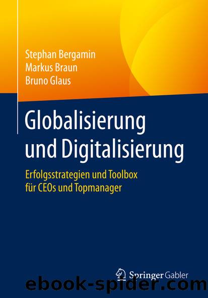 Globalisierung und Digitalisierung by Stephan Bergamin & Markus Braun & Bruno Glaus