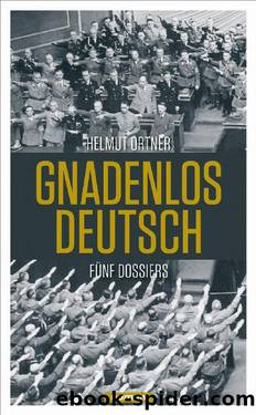 Gnadenlos deutsch by Helmut Ortner