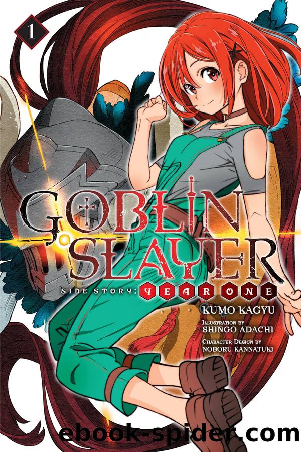 Goblin Slayer Side Story: Year One, Vol. 1 by Kagyu Kumo