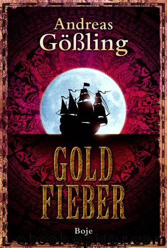 Goldfieber by Andreas Goessling