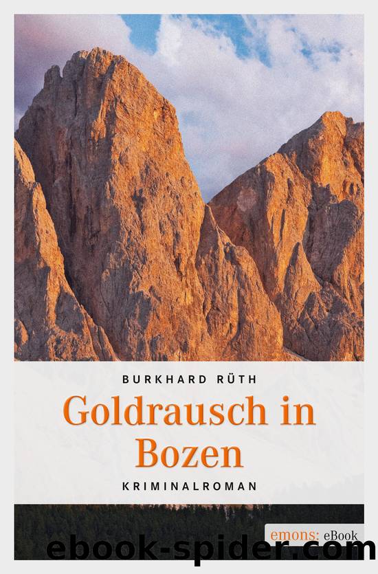 Goldrausch in Bozen - Kriminalroman by emons Verlag