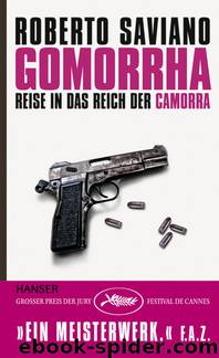 Gomorrha: Reise in das Reich der Camorra by Roberto Saviano