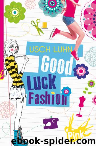 Good Luck Fashion by Usch Luhn