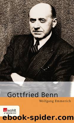 Gottfried Benn by Wolfgang Emmerich