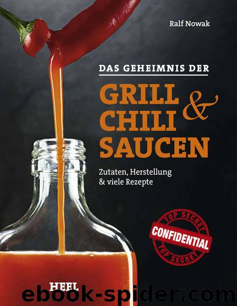 Grill & Chili Saucen by Nowak Ralf