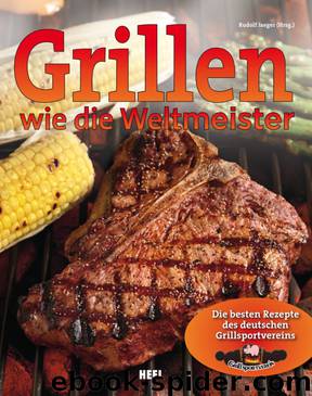 Grillen wie die Weltmeister by Heel Verlag GmbH