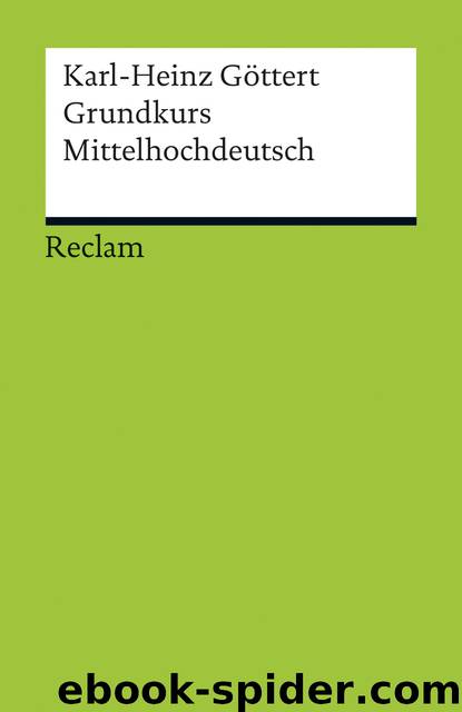 Grundkurs Mittelhochdeutsch by Karl-Heinz Goettert