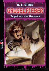 Gruselfieber 05 - Das Tagebuch des Grauens by Stine R.L