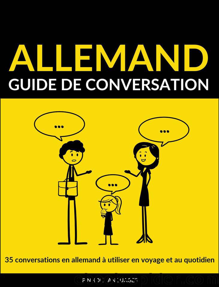 Guide de conversation en allemand: 35 conversations en allemand à utiliser en voyage et au quotidien (French Edition) by Languages Pinhok