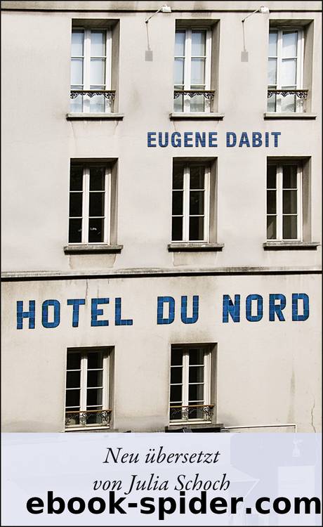 Hôtel du Nord by Eugène Dabit