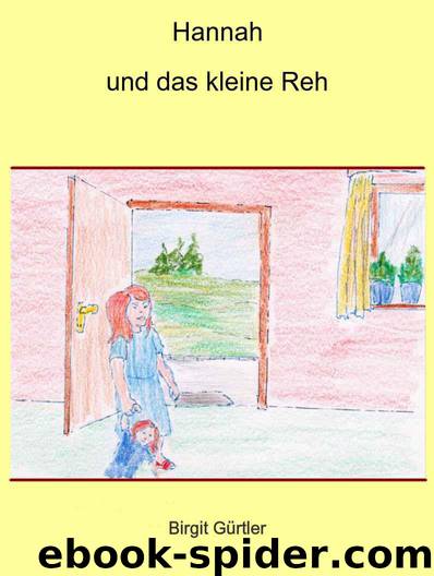 Hannah und das kleine Reh (German Edition) by Birgit Gürtler
