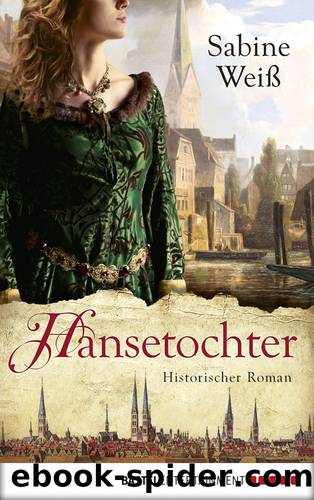 Hansetochter by Sabine Weiß