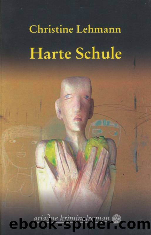 Harte Schule by Christine Lehmann