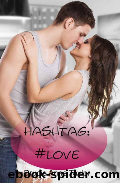 Hashtag #Love by Drucie Anne Taylor