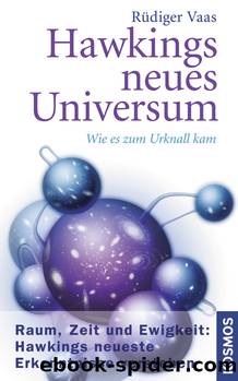 Hawkings neues Universum by Vaas Rüdiger