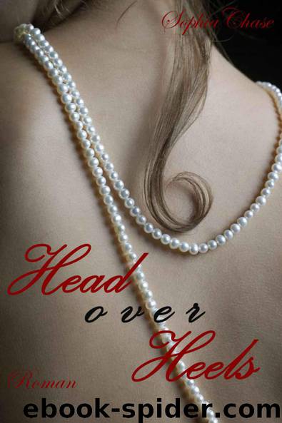 Head over Heels - Band 1 (German Edition) by Sophia Chase