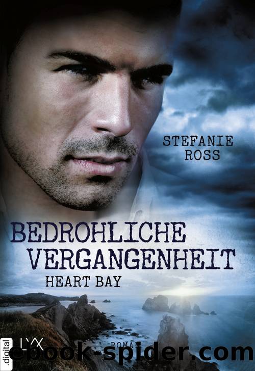 Heart Bay--Bedrohliche Vergangenheit by Stefanie Ross