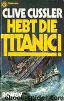 Hebt die Titanic by Clive Cussler