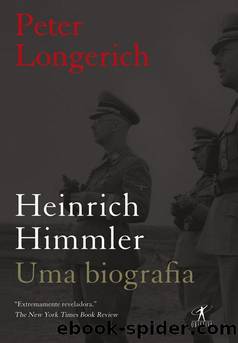 Heinrich Himmler: uma biografia by Longerich Peter