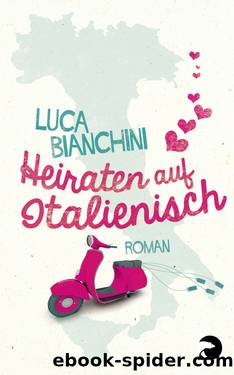 Heiraten auf Italienisch by Bianchini Luca