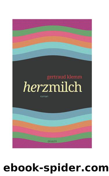Herzmilch by Klemm Gertraud