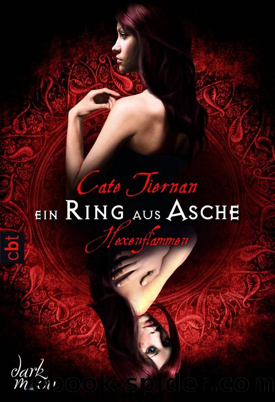 Hexenflammen Bd. 2 - Ein Ring aus Asche by Cate Tiernan