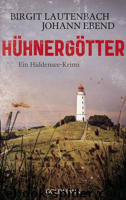 Hiddensee 01 - Hühnergötter by Lautenbach Birgit