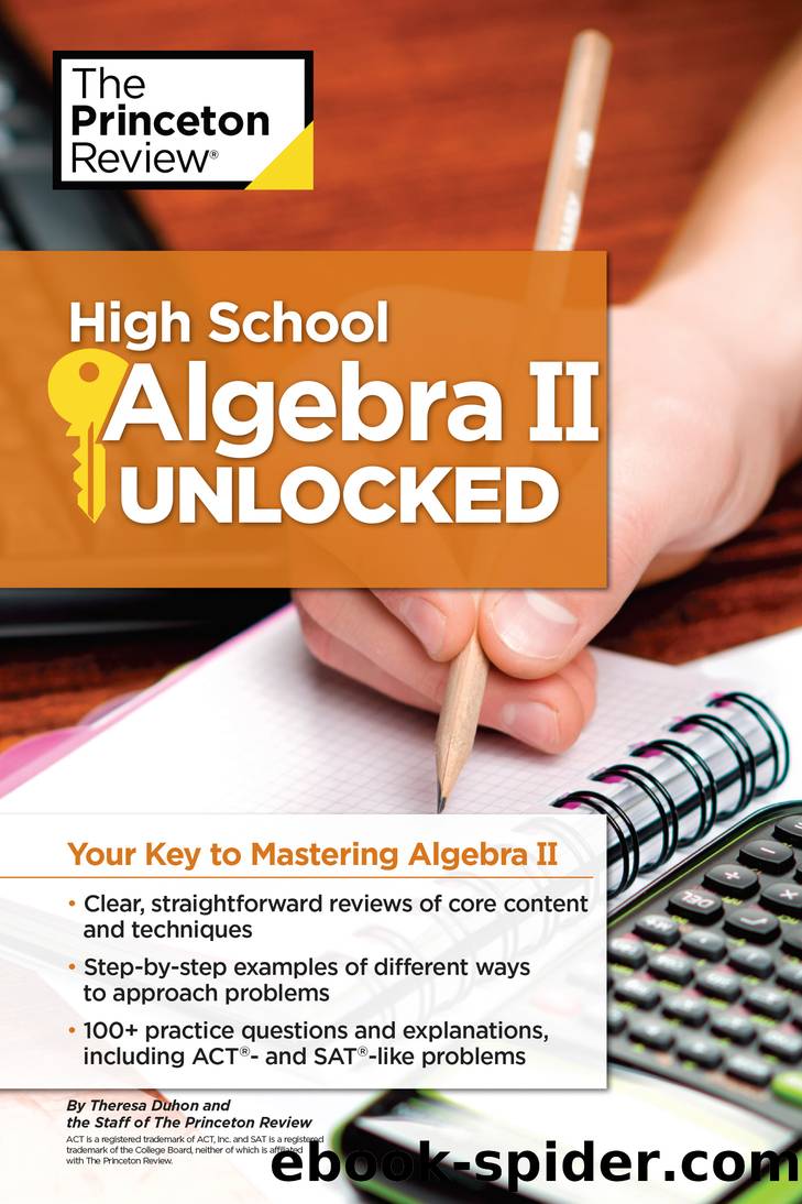High School Algebra II Unlocked by Princeton Review