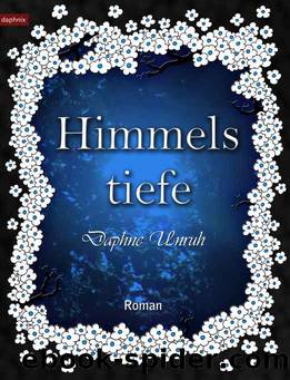 Himmelstiefe (German Edition) by Daphne Unruh