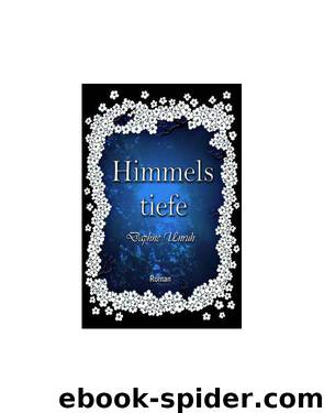 Himmelstiefe by Daphne Unruh