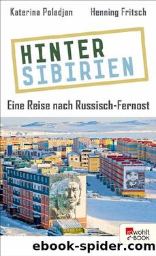 Hinter Sibirien by Katerina Poladjan & Henning Fritsch