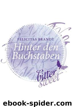 Hinter den Buchstaben (German Edition) by Felicitas Brandt