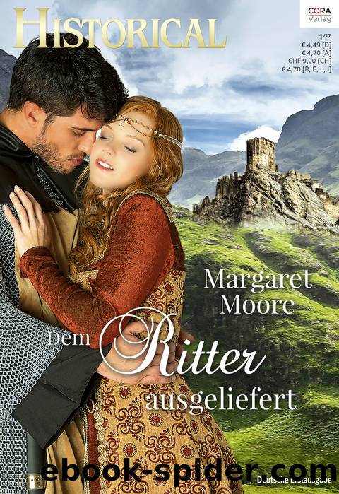 Historical 329 - Dem Ritter ausgeliefert by Margaret Moore