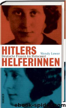 Hitlers Helferinnen by Wendy Lower