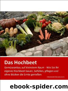 Hochbeet - Gemüseanbau auf kleinstem Raum by Christel Minnerup - Stanke