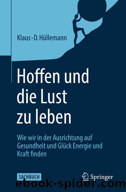 Hoffen und die Lust zu leben by Klaus-D. Hüllemann