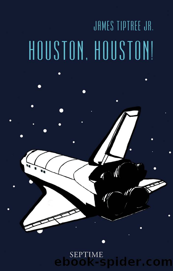 Houston, Houston! by James Tiptree Jr
