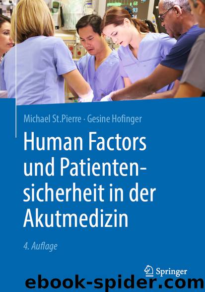 Human Factors und Patientensicherheit in der Akutmedizin by Michael St.Pierre & Gesine Hofinger