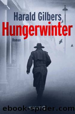 Hungerwinter  Roman by Harald Gilbers