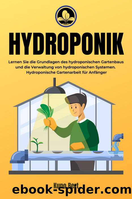 Hydroponik by Kuno Bert