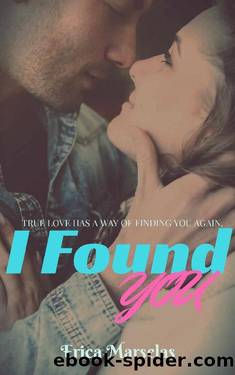 I Found You by Erica Marselas