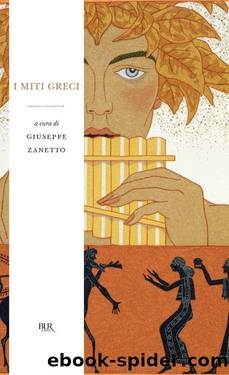 I miti greci by Giuseppe Zanetto