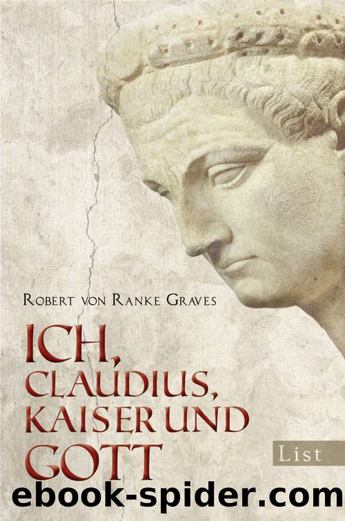 Ich Claudius, Kaiser und Gott by Robert von Ranke-Graves