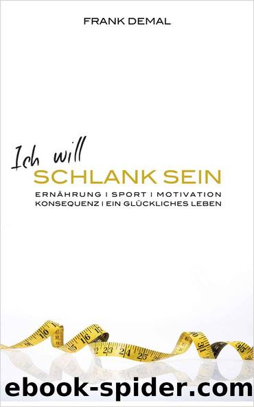 Ich will schlank sein (German Edition) by Demal Frank