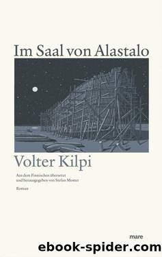 Im Saal von Alastalo by Volter Kilpi und Stefan Moster