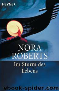 Im Sturm Des Lebens by Nora Roberts