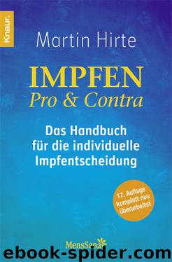 Impfen Pro & Contra - Das Handbuch für die individuelle Impfentscheidung by Martin Hirte