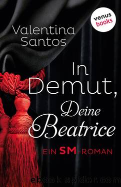 In Demut, deine Beatrice by Valentina Santos